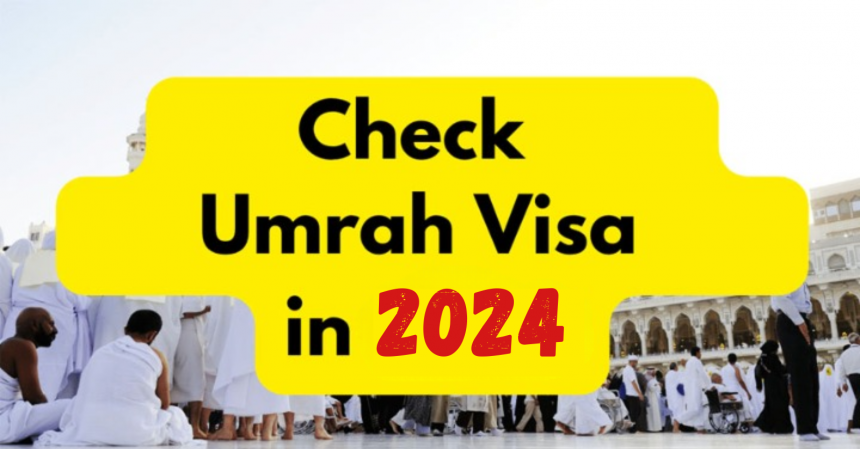 check Umrah Visa 2024