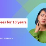 Indian visa fees for 10 years