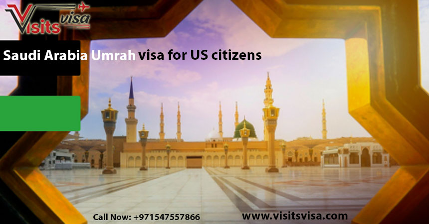 Saudi Arabia Umrah visa for US citizens