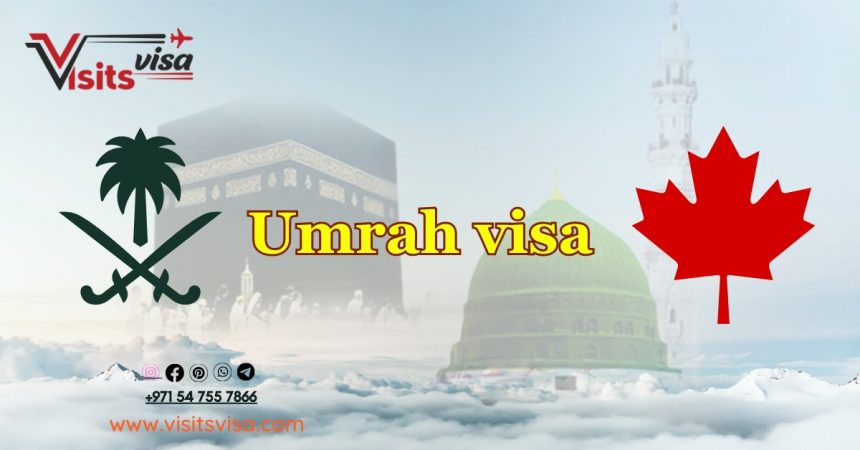Saudi Umrah Visa for Canadians