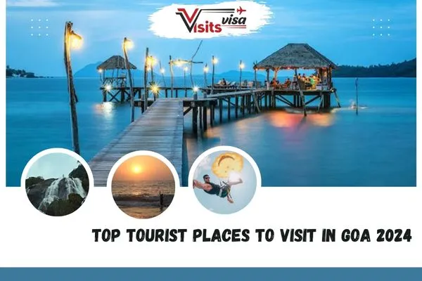 Top tourist places to visit in Goa 2024