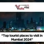 Top tourist places to visit in Mumbai 2024