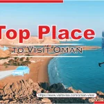 Top Place to visit in Oman