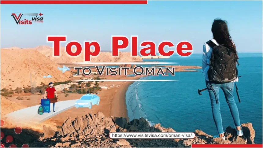 Top Place to visit in Oman